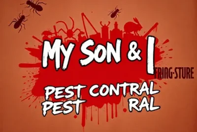 My Son & I Pest Control